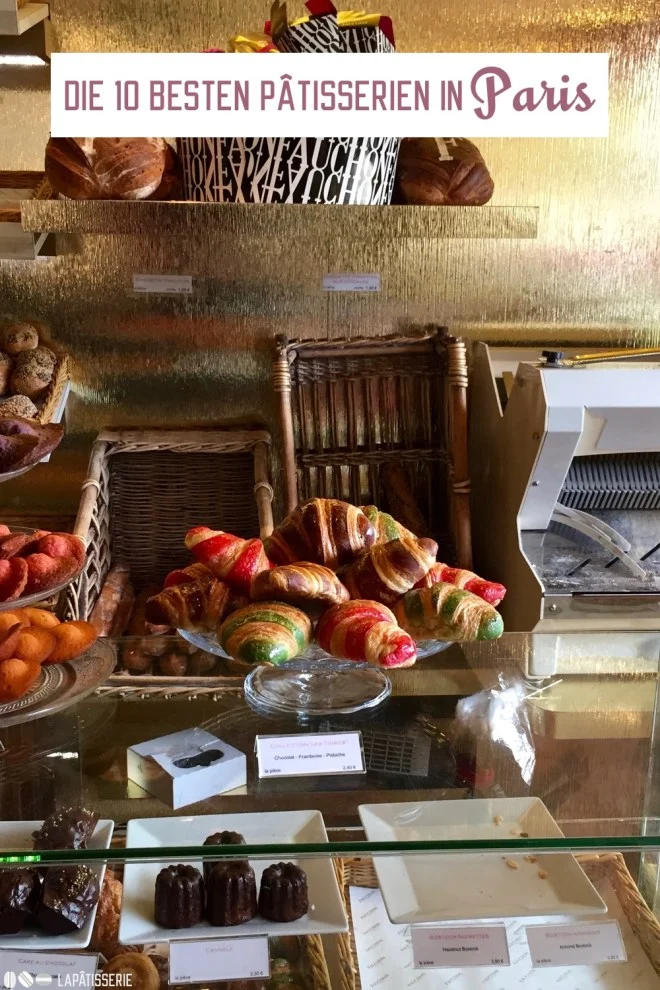 Warum Paris weiterhin die unangefochtene Hauptstadt der Patisserie ist